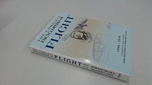 Beispielbild fr Complete Encyclopedia of Flight: 1848-1939 (Complete Encyclopedia Series) zum Verkauf von HPB-Movies