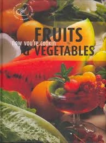 Stock image for Fruit & Vegetables (Now Youre Cooking) for sale by Hippo Books