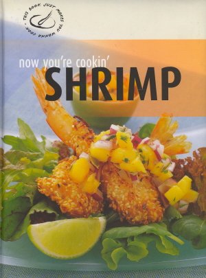 9789036616157: Creative Cooking Shrimps (Now Youre Cooking)