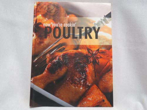 Imagen de archivo de Now Youre Cooking Poultry a la venta por Wonder Book
