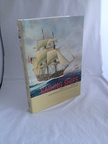Beispielbild fr The Complete Encyclopedia of Sailing Ships: 2000 BC - 2006 AD zum Verkauf von WorldofBooks
