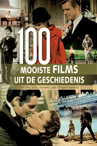 9789036620260: 100 Mooiste films uit de geschiedenis: een reis door honderd jaar filmgeschiedenis