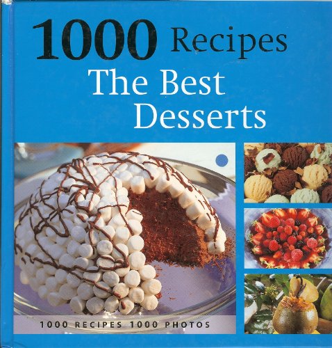 Stock image for 1000 Recipes Best Desserts for sale by medimops