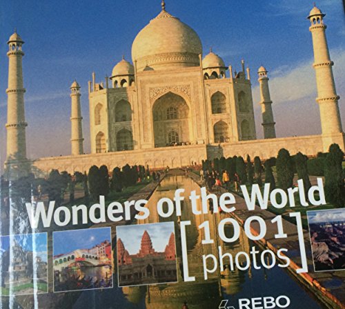 Stock image for Wonders of the World (1001 photos) for sale by ThriftBooks-Atlanta