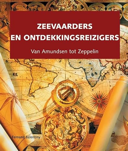 Beispielbild fr Zeevaarders en ontdekkingsreizigers: van Amundsen tot Zeppelin zum Verkauf von medimops