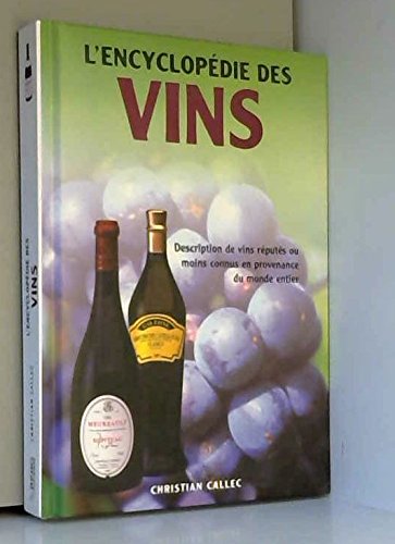 Stock image for L'encyclopdie Des Vins for sale by RECYCLIVRE