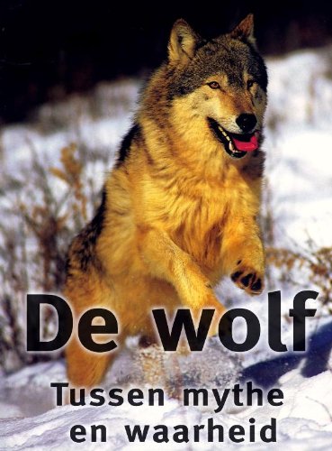 Beispielbild fr De Wolf: tussen mythe en waarheid zum Verkauf von medimops
