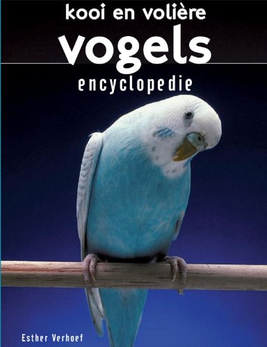 9789036628051: Kooi en volierevogels encyclopedie