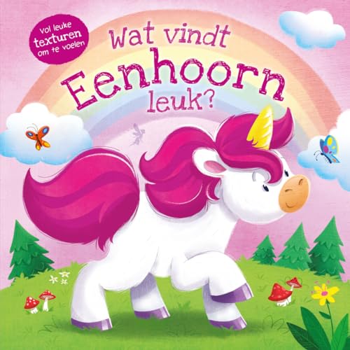 Beispielbild fr Wat vindt eenhoorn leuk?: vol leuke texturen om te voelen (Wat vindt . leuk?) zum Verkauf von Buchpark