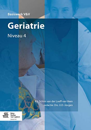 9789036803236: Geriatrie: Niveau 4 (Basiswerken Verpleging en Verzorging)