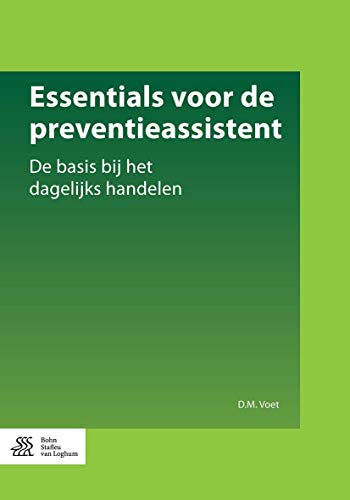 9789036809542: Essentials voor de preventieassistent: De basis bij het dagelijks handelen (Dutch Edition)