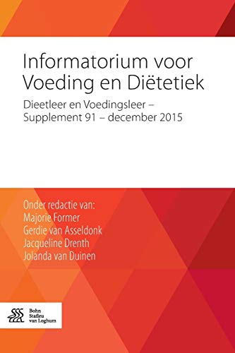 Beispielbild fr Informatorium voor Voeding en Ditetiek: Dieetleer en Voedingsleer ? Supplement 91 ? december 2015 (Dutch Edition) zum Verkauf von Lucky's Textbooks