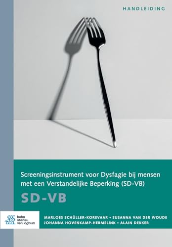 Stock image for Screeningsinstrument voor Dysfagie bij mensen met een Verstandelijke beperking (SD-VB): Handleiding (Dutch Edition) for sale by California Books