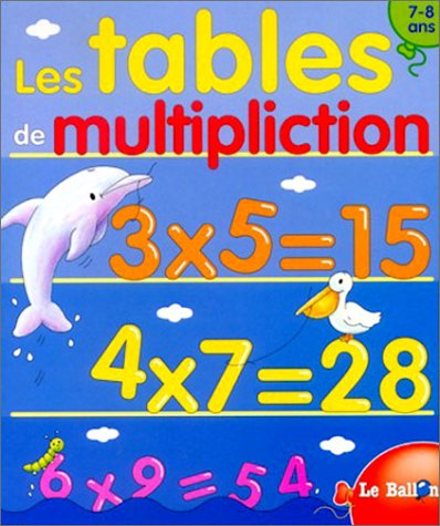 9789037445688: Les tables de multiplication (7-8 ans) (-)