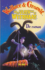 Beispielbild fr Wallace & Gromit: de roman (Wallace & Gromit, 1) zum Verkauf von WorldofBooks