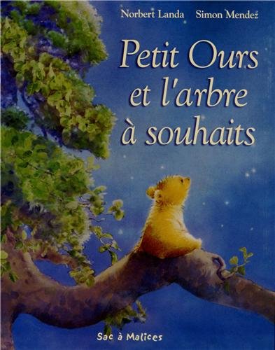 Stock image for Sac  malice Petit ours et l'arbre  souhaits for sale by Ammareal