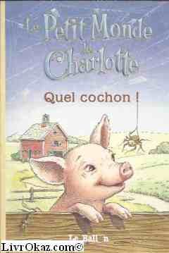 Beispielbild fr Le Petit Monde de Charlotte, Tome 2 : Quel cochon ! zum Verkauf von Ammareal