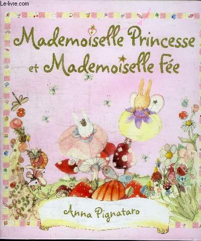 Beispielbild fr Mademoiselle Princesse Et Mademoiselle Fe zum Verkauf von RECYCLIVRE