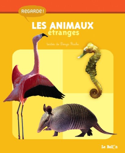 Stock image for Regarde les animaux tranges for sale by Ammareal
