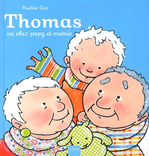 Beispielbild fr THOMAS VA CHEZ PAPY ET MAMIE zum Verkauf von Ammareal