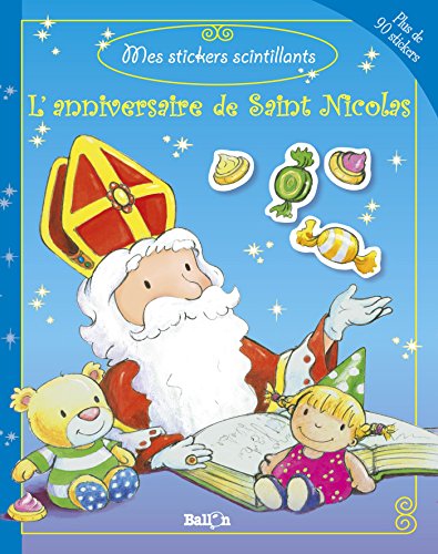 Beispielbild fr Mes stickers scintillants Saint-Nicolas-L'anniversaire de Saint Nicolas zum Verkauf von medimops