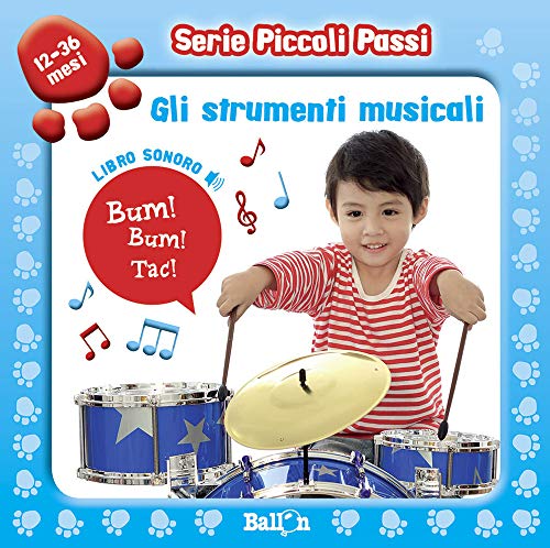 9789037497229: Gli strumenti musicali. Libro sonoro. Piccoli passi. Ediz. illustrata