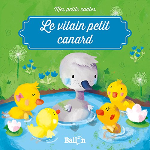 9789037499438: Le vilain petit canard (Mes petits contes, 1)