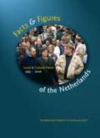 Beispielbild fr Facts and Figures of the Netherlands: Social and Cultural Trends 1995-2006 zum Verkauf von Reuseabook