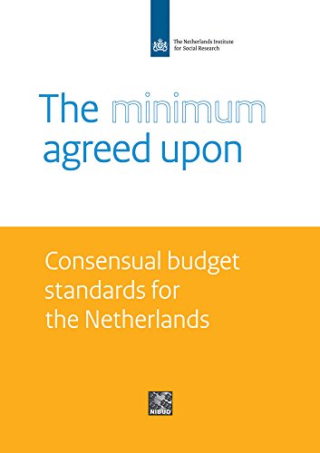 Beispielbild fr The Minimum Agreed Upon: Consensual Budget Standards for the Netherlands zum Verkauf von Reuseabook