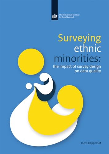 9789037705454: Surveying Ethnic Minorities: The Impact of Survey Design on Data Quality (Netherlands Institute for Social Research)