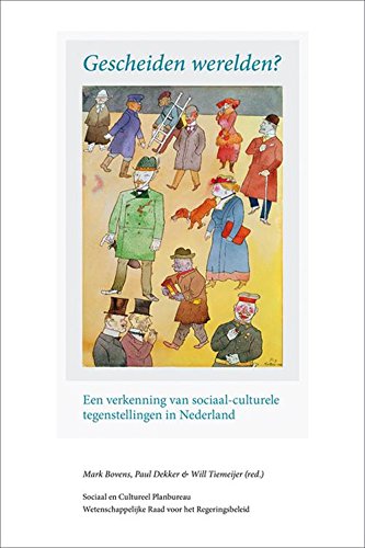 Beispielbild fr Gescheiden werelden?: een verkenning van sociaal-culturele tegenstellingen in Nederland zum Verkauf von Buchpark