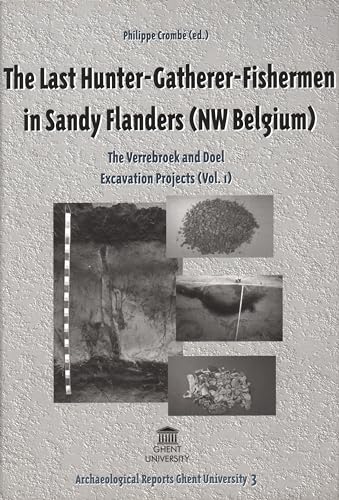 Stock image for Last Hunter-gatherer-fishermen in Sandy Flandelast: The Verrebroek and Doel. Excavation Projects for sale by Revaluation Books