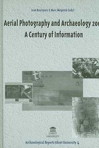 9789038207827: Aerial Photography and Archaeology: A Century of Information (Archaeological Reports)