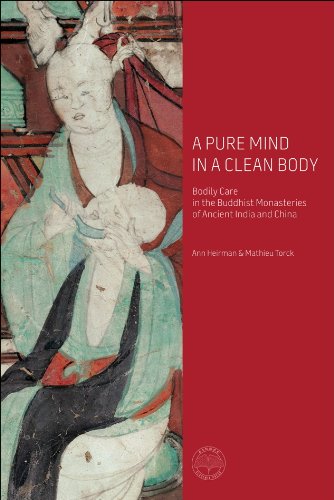 9789038220147: A Pure Mind in a Clean Body: Bodily Care in the Buddhist Monasteries of Ancient India and China