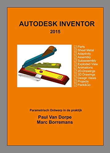 9789038224497: Autodesk Inventor: Parametrisch 3D-ontwerp in de praktijk : uitgewerkte oefeningen, trainingsopdrachten