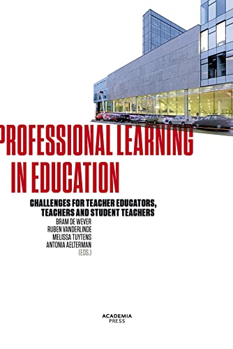 Stock image for Professional Learning in Education: Challenges for Teacher Educators, Teachers and Student Teachers for sale by Revaluation Books
