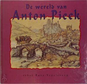 Beispielbild fr De wereld van Anton Pieck zum Verkauf von medimops