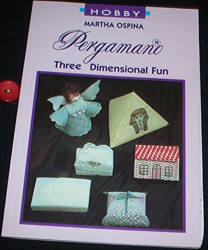 Stock image for Pergamano : Three Dimensional Fun. for sale by SecondSale