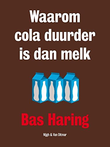 Stock image for Waarom cola duurder is dan melk. Een filosoof over economische zaken for sale by Antiquariaat Schot