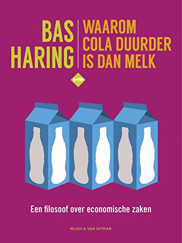 Stock image for Waarom cola duurder is dan melk: een filosoof over economische zaken for sale by Revaluation Books
