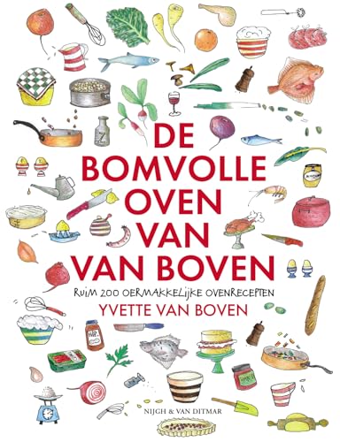 Beispielbild fr De bomvolle oven van Van Boven: ruim 200 oermakkelijke ovenrecepten zum Verkauf von WorldofBooks