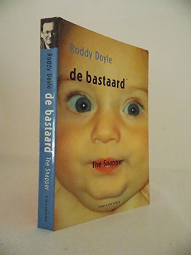 De Bastaard - The Snapper (9789038813684) by Roddy Doyle