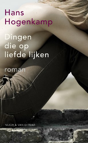 Dingen die op liefde lijken. Roman.