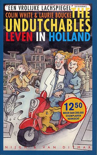 Stock image for The undutchables: leven in Holland for sale by AwesomeBooks