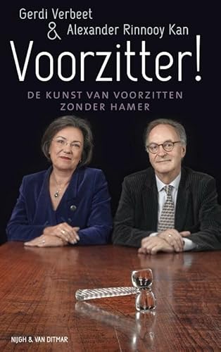 Stock image for Voorzitter!: de kunst van voorzitten zonder hamer for sale by Ammareal