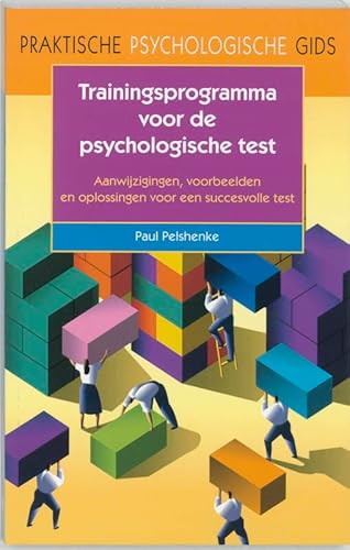 Imagen de archivo de Trainingsprogramma voor de psychologische test: aanwijzingen, voorbeelden en oplossingen voor een succesvolle test a la venta por medimops