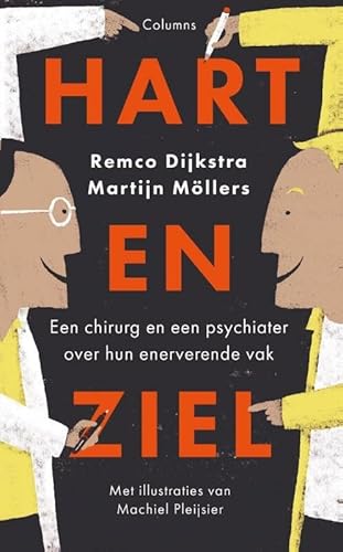 Beispielbild fr Hart en ziel: een chirurg en een psychiater over hun enerverende vak zum Verkauf von medimops