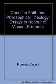 Beispielbild fr Christian Faith and Philosophical Theology Essays in Honour of Vincent Br Mmer [Soft Cover ] zum Verkauf von booksXpress