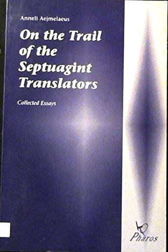 9789039000175: On the Trail of the Septuagint Translators: Collected Essays