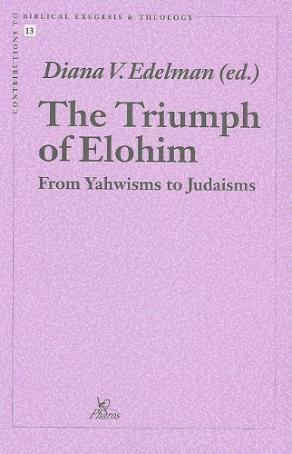 The Triumph of Elohim: From Yahwisms to Judaisms (Contributions to Biblical Exegesis & Theology 13). ISBN 9789039001240 - EDELMAN , DIANA VIKANDER (ed.)